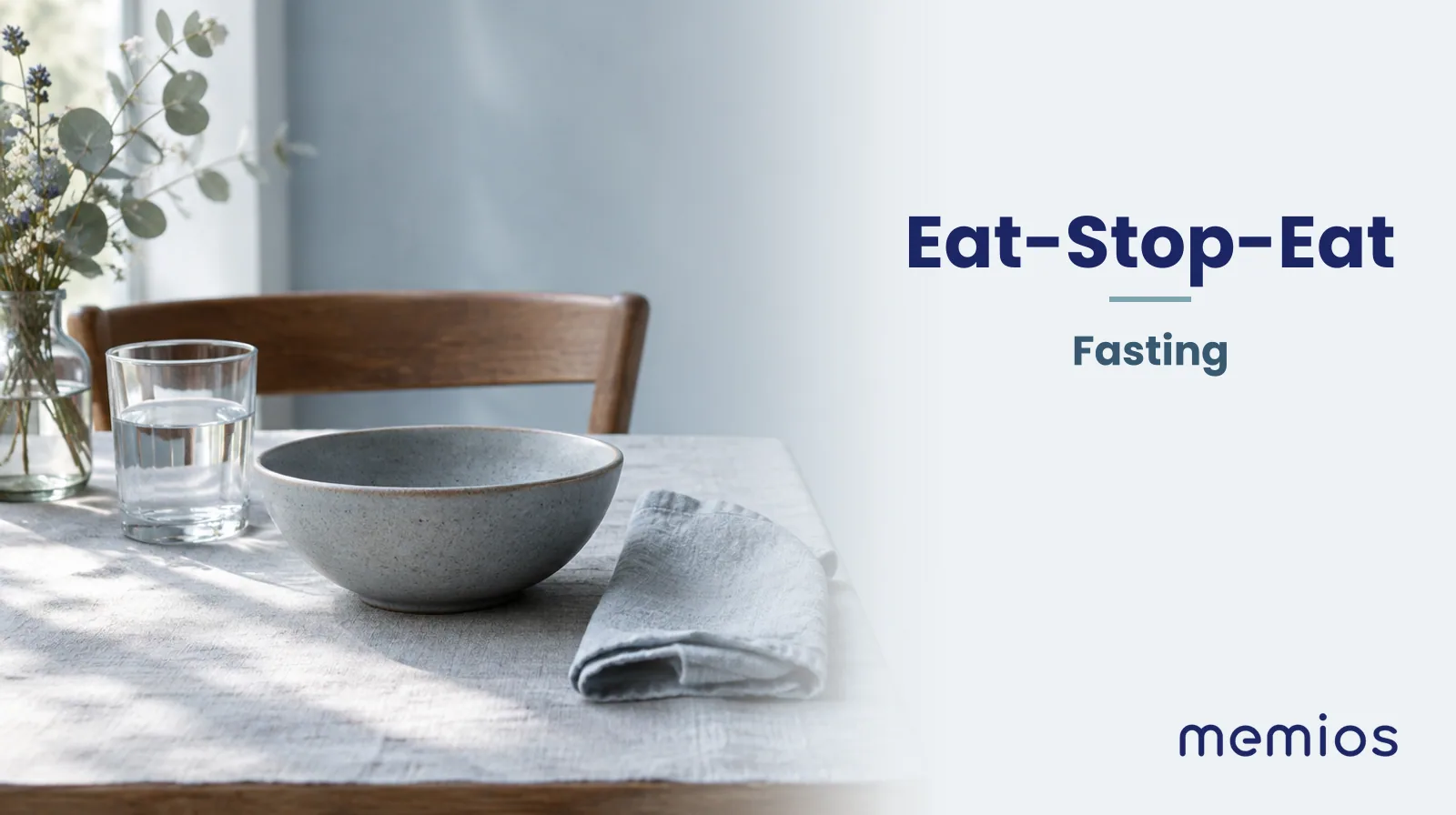 Photograph for Eat-Stop-Eat: a calm table with an empty plate and a glass of water in morning light.