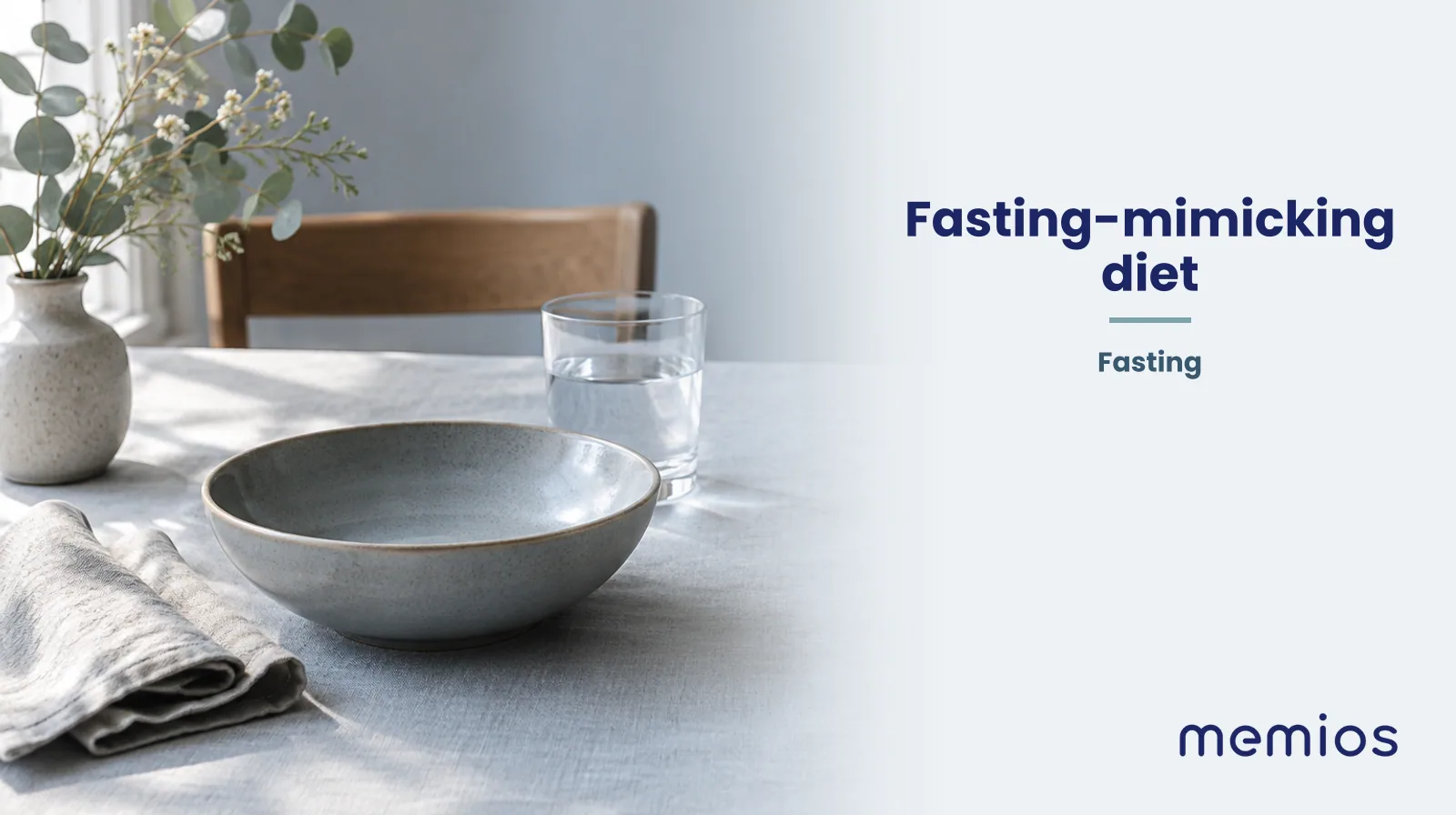 Photograph for Fasting-mimicking diet: a calm table with an empty plate and a glass of water in morning light.